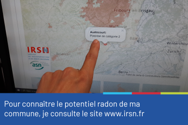 Photo de la carte du potentiel radon avec le conseil "Pour connaître le potentiel radon de ma commune, je consulte le site www.irsn.fr"